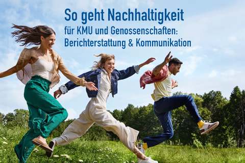 So geht Nachhaltigkeit für KMU und Genossenschaften 2025, Schwerpunkt Kommunikation